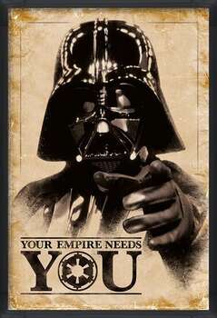 Gerahmte Poster Star Wars - Your Empire Needs You